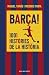 Barça! 1001 històries de la història (Catalan Edition)