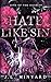 Hate Like Sin