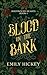 Blood on the Bark (Rootbound Hearts Book 1)