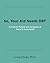 So, Your Kid Needs DBT : A ...