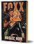 Foxx (Deluxe Edition) (The Soldiers of Bedlam, 3)