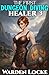 The First Dungeon Diving Healer 3 by Warden Locke