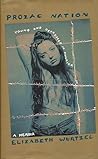 Prozac Nation by Elizabeth Wurtzel