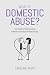 What is Domestic Abuse?: Yo...