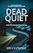 Dead Quiet by Kelly Cross