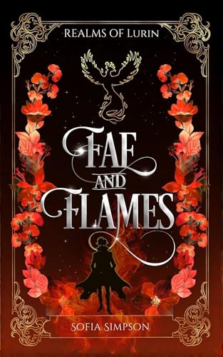 Fae and Flames: A Romantic Regency-Inspired Fantasy (Kindle Edition)