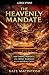 The Heavenly Mandate by Kate Macintosh