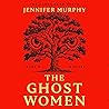 The Ghost Women