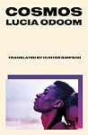 Cosmos by Lucia Odoom Cosmos by Lucia Odoom