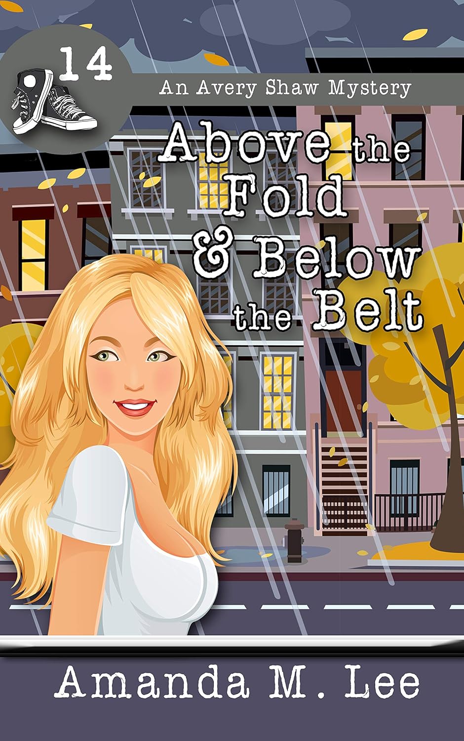 Above the Fold & Below the Belt (Avery Shaw, #14)