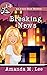 Breaking News (Avery Shaw, #1-3)