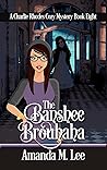The Banshee Brouhaha (Charlie Rhodes, #8) Book cover for The Banshee Brouhaha (Charlie Rhodes, #8)