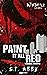 Paint It All Red - Vérrel festve (Mindf*ck, #5)