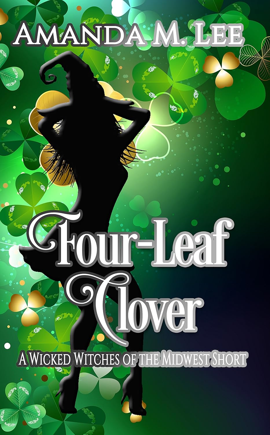 Four-Leaf Clover (Wicked Witches of the Midwest Shorts, #11)