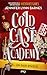 Cold Case Academy - Tome 3 Un pari risqué (3)