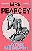 Mrs Pearcey: A gripping and powerful novel inspired by a Victorian true crime