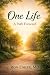 One Life by Ron Eaker
