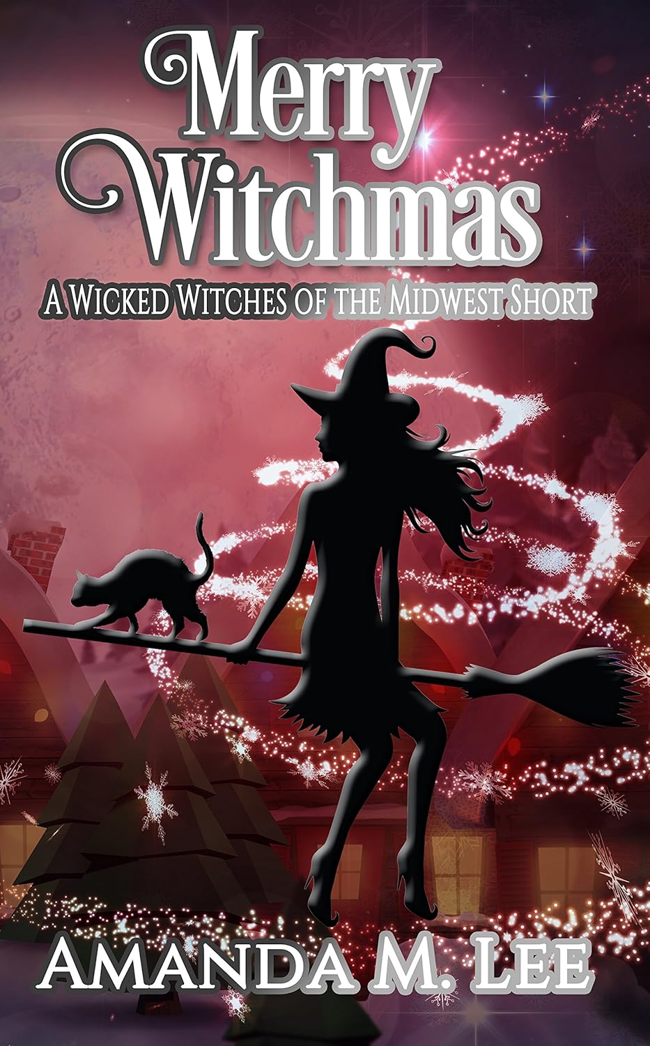 Merry Witchmas (Wicked Witches of the Midwest Shorts, #10)