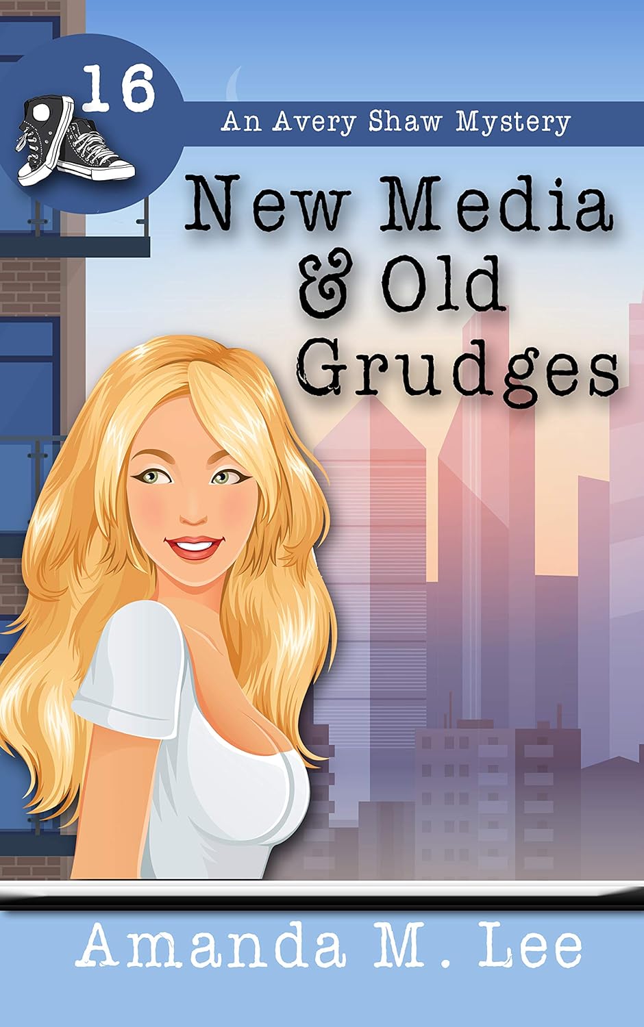 New Media & Old Grudges (Avery Shaw, #16)