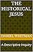 The Historical Jesus by Daniel Whitman
