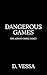 Dangerous Games