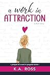A Work in Attraction