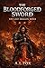 THE BLOODFORGED SWORD by A.L. Fox