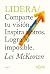 Lidera: Comparte tu visión. Inspira a otros. Logra lo imposible. (Spanish Edition)