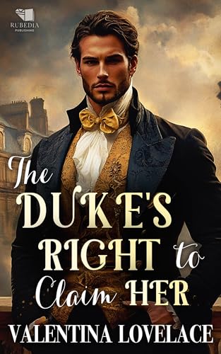 The Duke's Right to Claim Her: A Steamy Regency Romance Book (Terms of Desire 2)