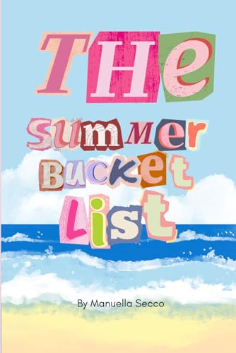 The Summer Bucket List: by Manuella de Lima (Paperback)