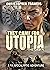 They Came for Utopia: The D...