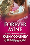 Forever Mine: Return to Hope's Crossing