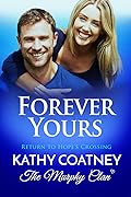 Forever Yours: Return to Hope's Crossing