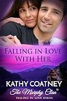 Falling in Love With Her (The Murphy Clan, #5)