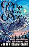 Gone Before Gone:...