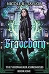 Graveborn (The Voidwalker Chronicles Book 1)