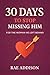 30 Days to Stop Missing Him by Rae Addison