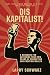 Dis Kapitalist - A Handbook for Accessing Your Own Means of P... by Larry Schwarz