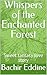Whispers of the Enchanted Forest: Sweet fantasy love story