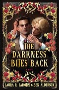 The Darkness Bites Back