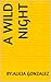 A Wild Night
