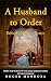 A Husband to Order: Behind ...