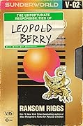 Sunderworld, Vol 2: The Unfortunate Responsibilities of Leopold Berry