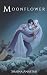 Moonflower: The Script of Serun