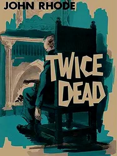 Twice Dead (Kindle Edition)