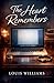 The Heart Remembers by Louis Williams
