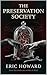 The Preservation Society: A...