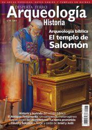 Desperta Ferro Arqueología e Historia Magazine, Issue 43, junio 2022: Arqueología bíblica: El templo de Salomón