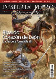 Desperta Ferro Antigua y Medieval Magazine, Issue 68, noviembre 2021: La Tercera Cruzada, vol. II: Ricardo Corazón de León