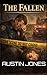The Fallen by Austin Jones